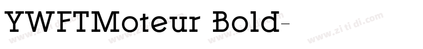 YWFTMoteur Bold字体转换 YWFTMoteur Bold字体转换